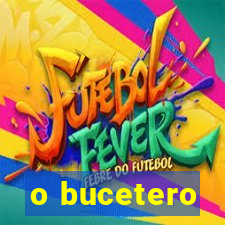 o bucetero