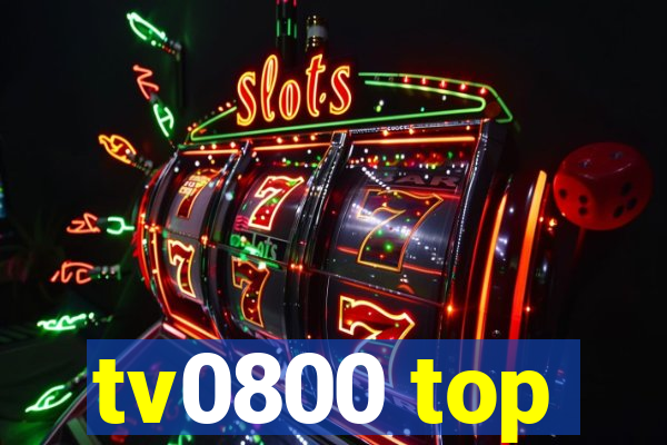 tv0800 top