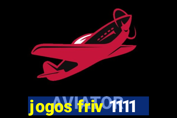 jogos friv 1111