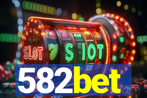 582bet