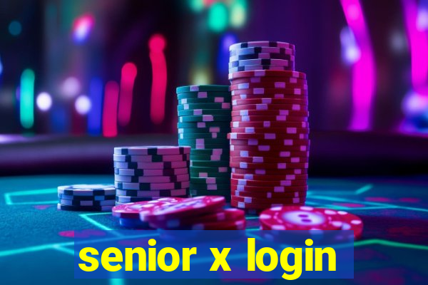 senior x login