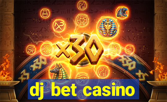 dj bet casino