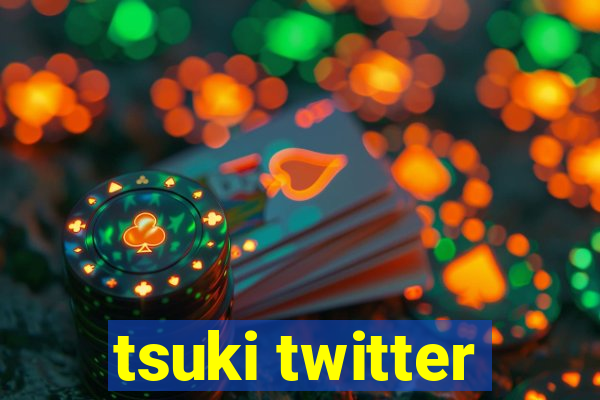 tsuki twitter