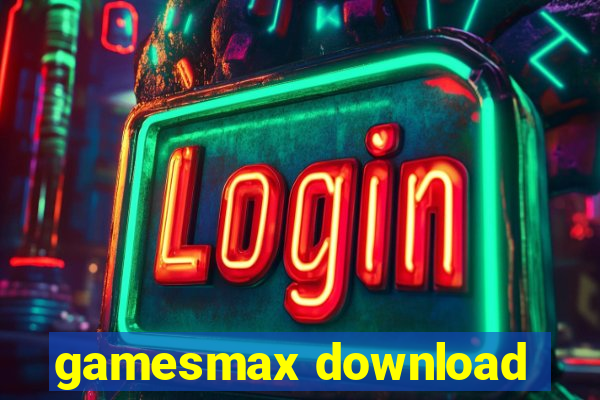 gamesmax download