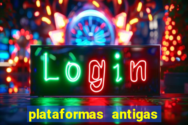 plataformas antigas slots 2023