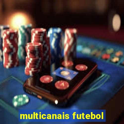 multicanais futebol