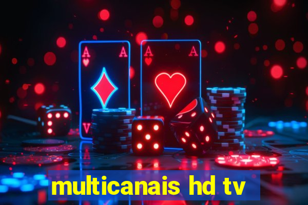 multicanais hd tv