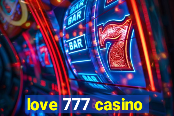 love 777 casino