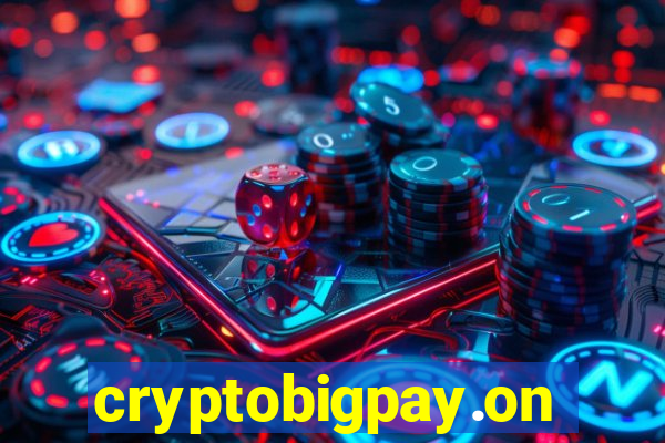 cryptobigpay.online