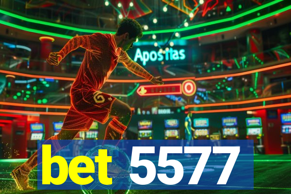 bet 5577