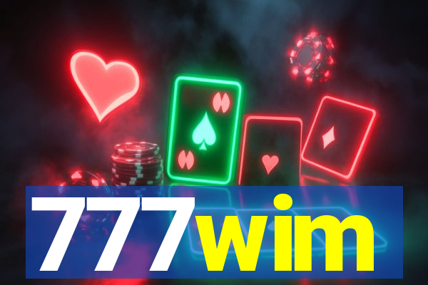 777wim