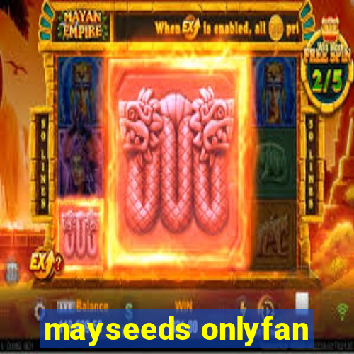 mayseeds onlyfan