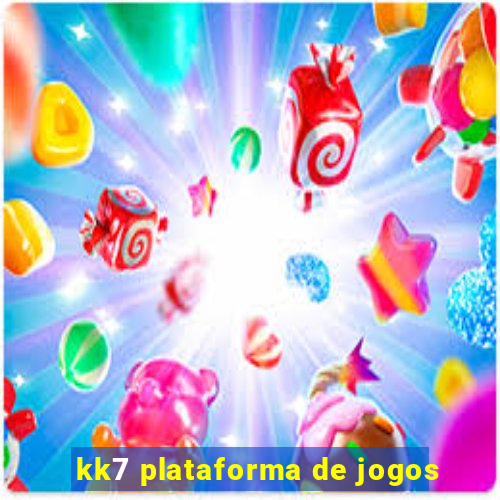 kk7 plataforma de jogos