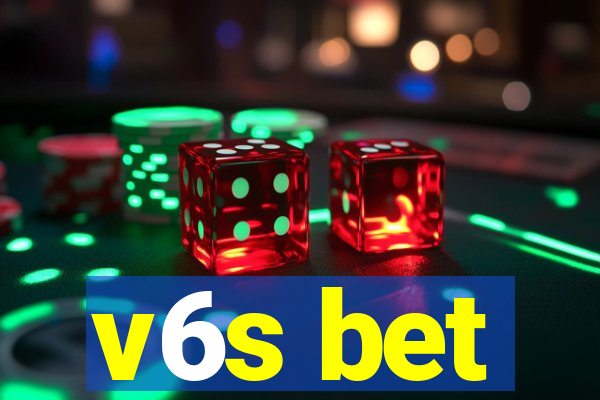 v6s bet