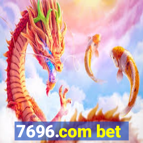 7696.com bet