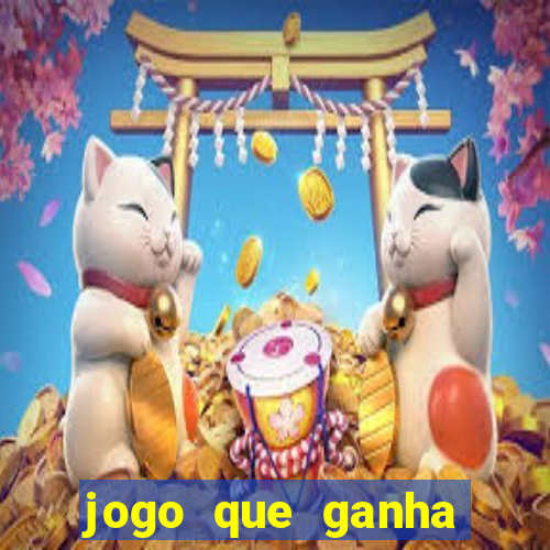 jogo que ganha dinheiro sem colocar dinheiro