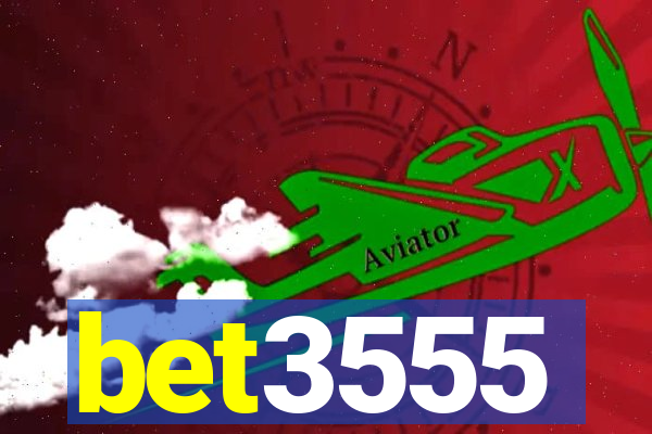 bet3555