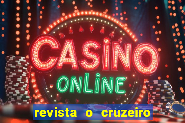 revista o cruzeiro acervo digital