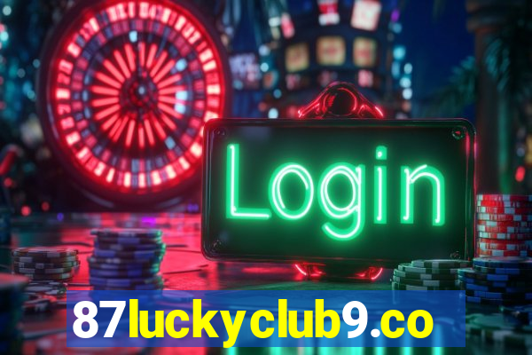 87luckyclub9.com