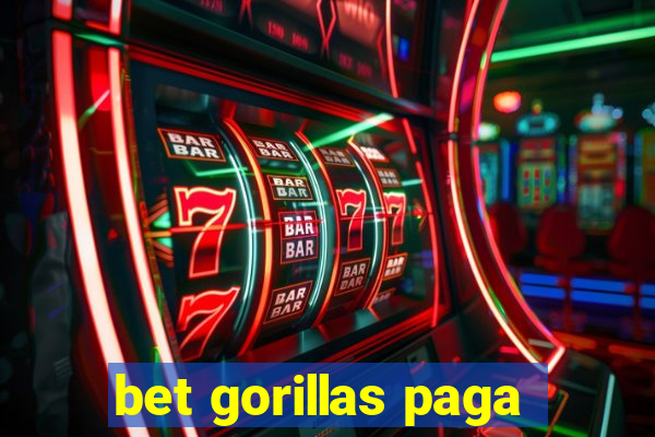 bet gorillas paga