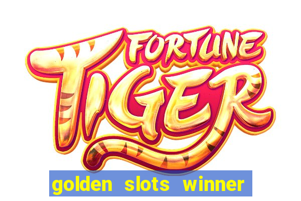 golden slots winner paga mesmo