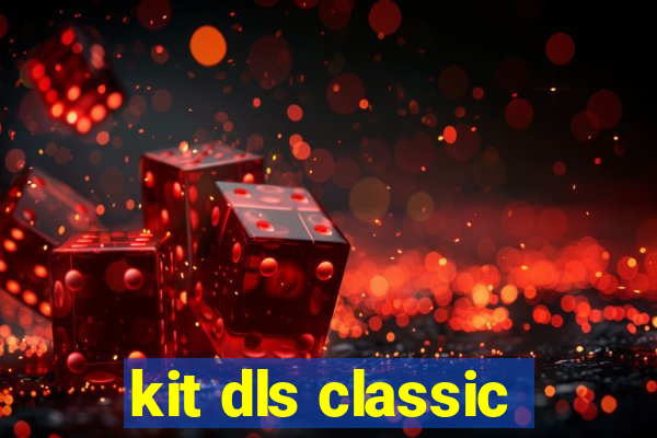 kit dls classic