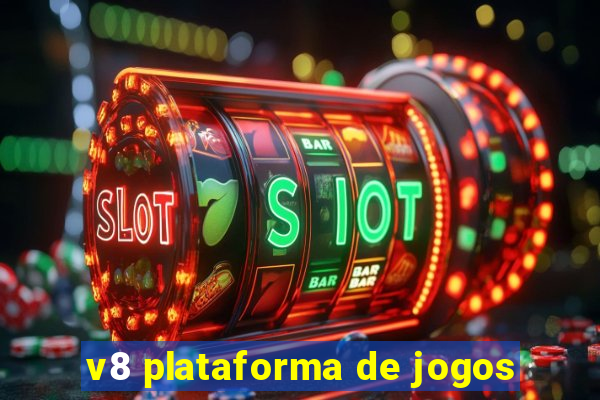 v8 plataforma de jogos