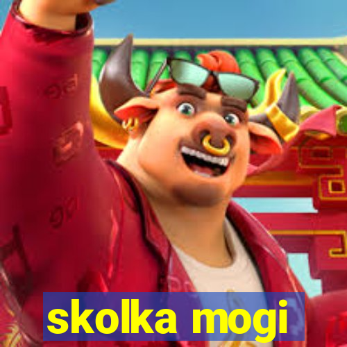 skolka mogi