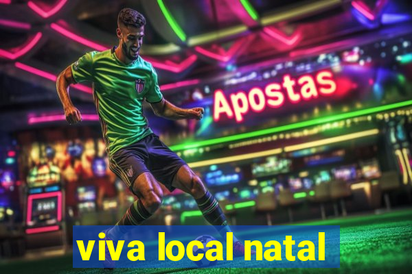 viva local natal