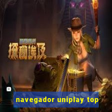 navegador uniplay top