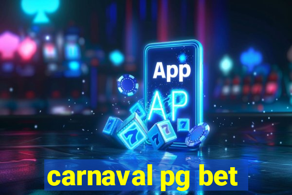 carnaval pg bet