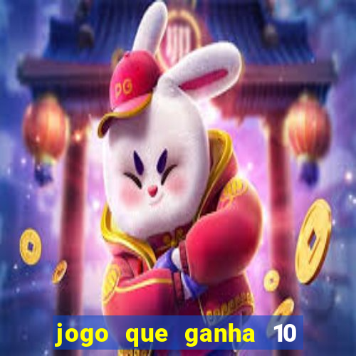 jogo que ganha 10 reais ao se cadastrar