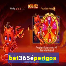 bet365éperigoso