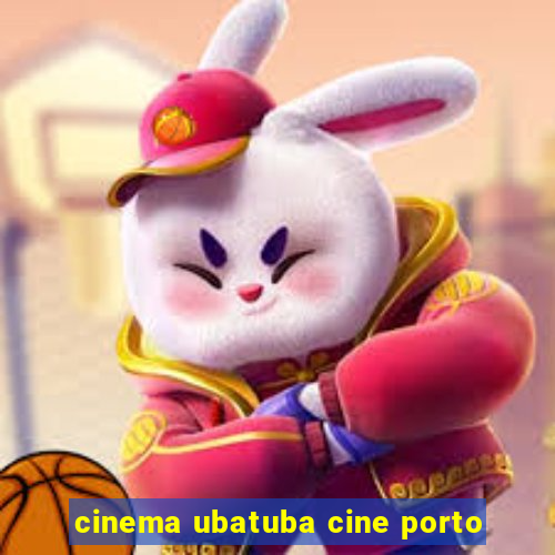 cinema ubatuba cine porto