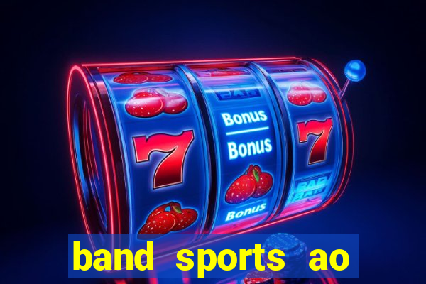 band sports ao vivo gratis