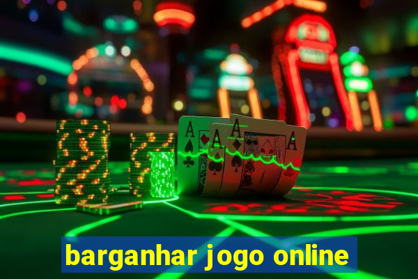 barganhar jogo online