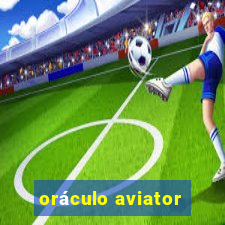 oráculo aviator