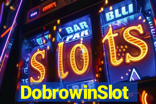 DobrowinSlot