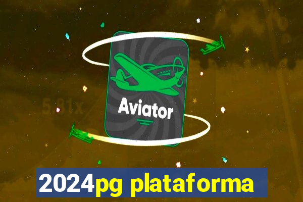 2024pg plataforma