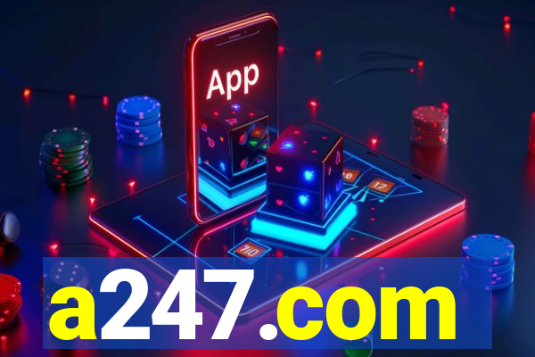 a247.com