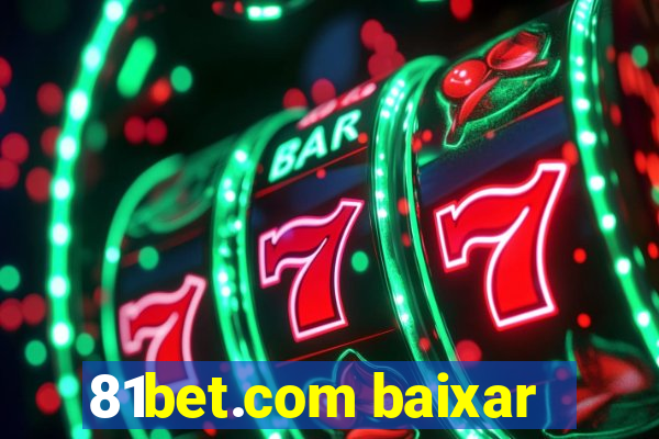 81bet.com baixar