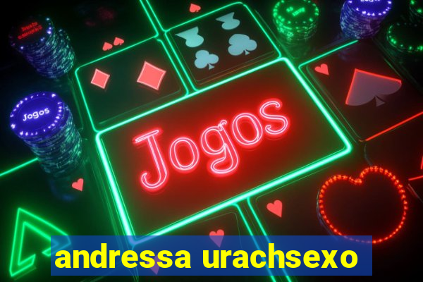 andressa urachsexo