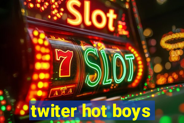 twiter hot boys