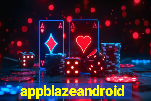 appblazeandroid