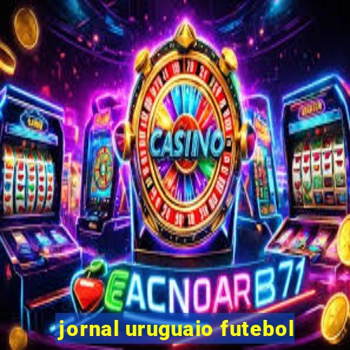 jornal uruguaio futebol