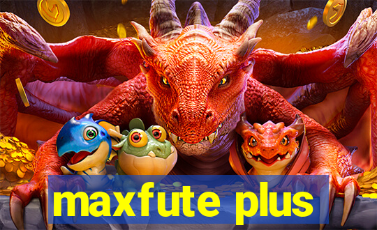 maxfute plus