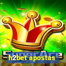 h2bet apostas