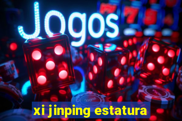 xi jinping estatura