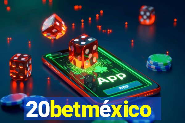 20betméxico