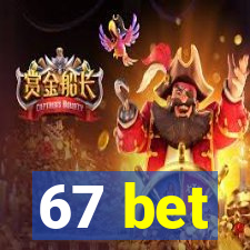 67 bet